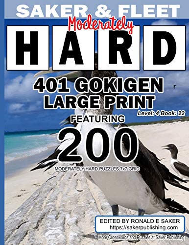 401 Gokigen Large Print: Level 4 Book 22 Featuring 200 Moderately Hard Puzzles 7X7 Grid - Travelers Best Friend