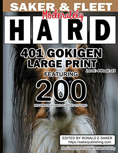 401 Gokigen Large Print: Level 4 Book 25 Featuring 200 Moderately Hard Puzzles 7X7 Grid - Travelers Best Friend