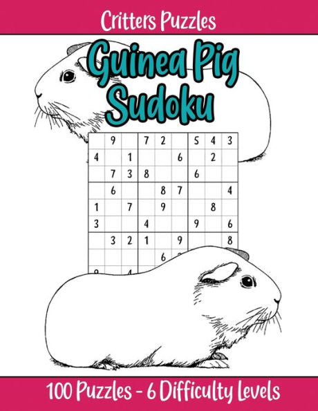 Guinea Pig Sudoku: Super cute guinea pig theme, 6 difficulty levels (very easy to extreme) for Guinea Pig and Sudoku Lovers