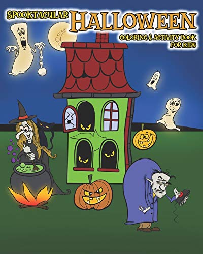 Spooktacular Halloween Coloring & Activity Book For Kids: A Perfect Gift For Halloween With Mazes, Join The Dots, Spot The Difference Puzzles Suitable For Ages 4-8.