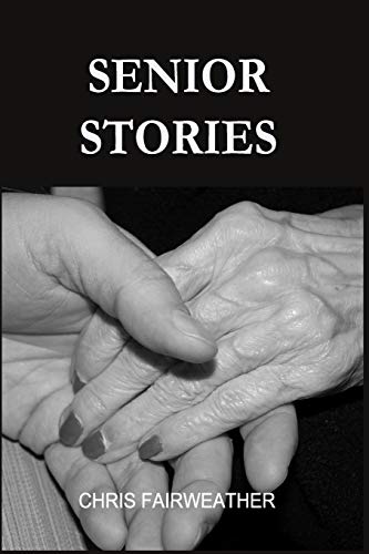 Senior Stories: An Aid To Caring Conversations With Seniors
