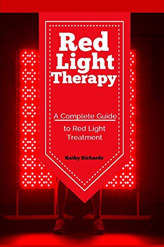 Red Light Therapy: A Complete Guide To Red Light Treatment