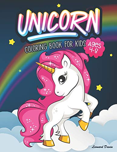 Unicorn Coloring Book For Kids Ages 4-8: Beautiful Collection Of Over 50 Unicorn Coloring Pictures For Your Little Princes And Princesses (Coloring Books For Girls)