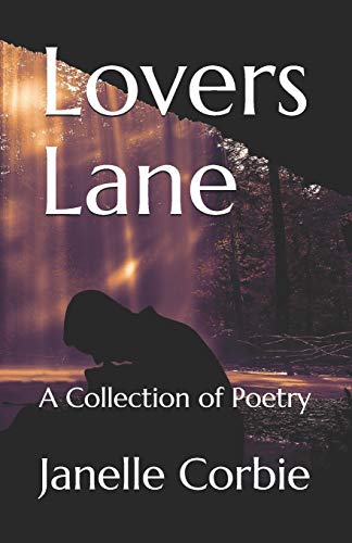 Lovers Lane: A Collection Of Poetry