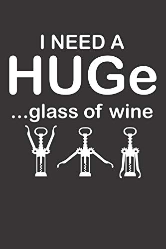 Wein Tasting Buch: Dein Persönliches Verkostungsbuch Zum Selber Ausfüllen ? Für Über 100 Verschiedene Weine ? Handliches 6X9 Format ? Motiv: Huge Glass Of Wine (German Edition)