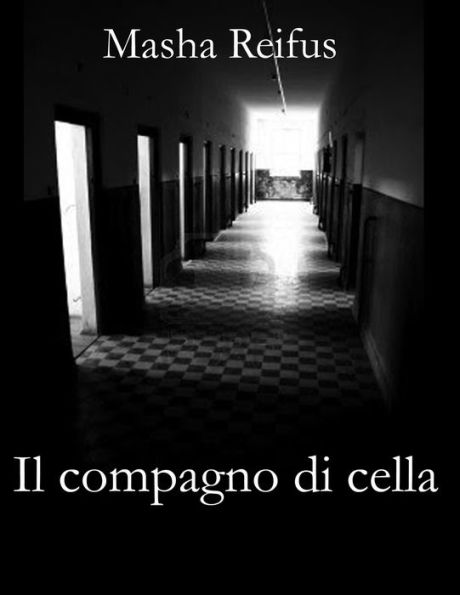 Il Compagno Di Cella (Italian Edition)