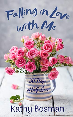 Falling in Love with Me: 30 Days of Self-Love