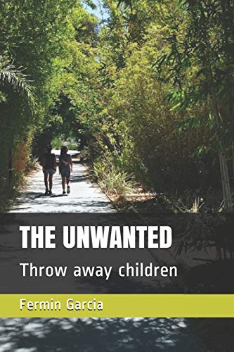 The Unwanted: Throw Away Children
