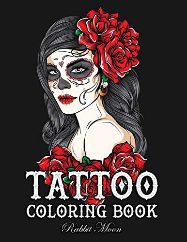 Tattoo Coloring Book: An Adult Coloring Book With Awesome, Sexy, And Relaxing Tattoo Designs For Men And Women (Tattoo Coloring Books) - 9781089684534