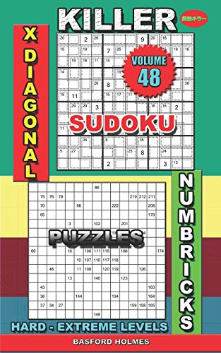 Killer Sudoku X Diagonal. Numbricks Puzzles: Hard - Extreme Levels (Killer Sudoku And His Friends)