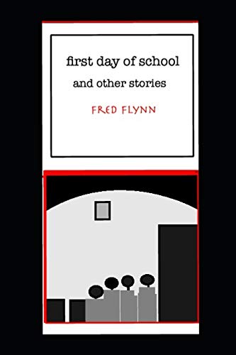 First Day Of School, And Other Stories