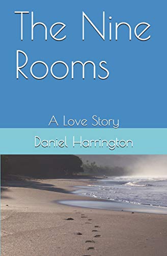The Nine Rooms: A Love Story