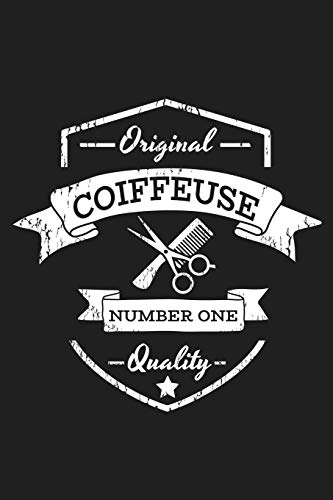 Original Coiffeuse Number One Quality: Carnet Lign? (French Edition)