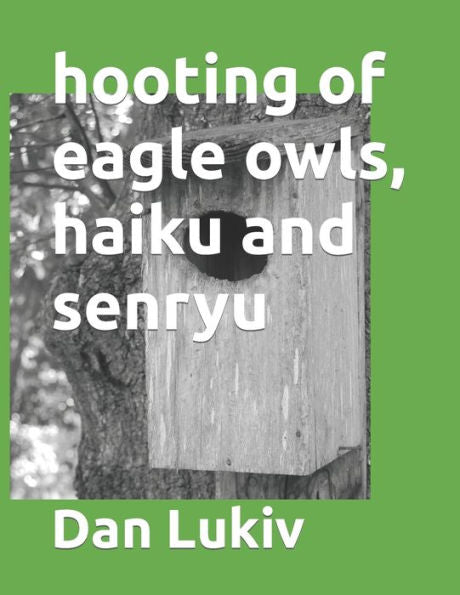 Hooting Of Eagle Owls, Haiku And Senryu