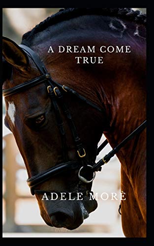 A Dream Come True: A Sweet Romance