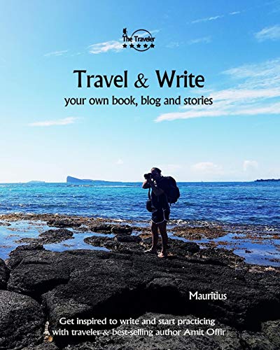 Travel & Write Your Own Book - Mauritius: Get Inspired To Write Your Own Book While Traveling In Mauritius (Travel And Write) - 9781089820284