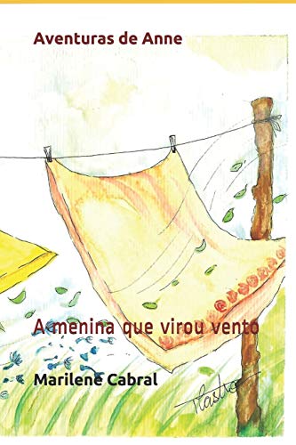 Aventuras De Anne: A Menina Que Virou Vento (Portuguese Edition)