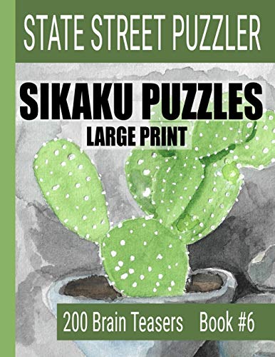 Sikaku Puzzles: Large Print 200 Brain Teaser Book #6: Fun Filled Puzzles And Solutions For Beginners And Up