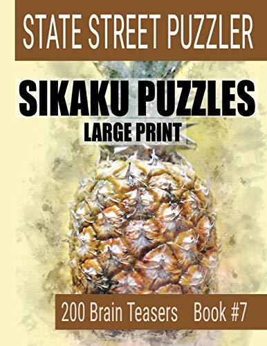 Sikaku Puzzles: Large Print 200 Brain Teaser Book #7: Fun Filled Puzzles And Solutions For Beginners And Up