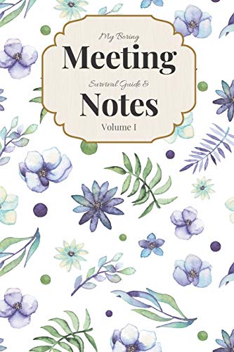 My Boring Meeting Survival Guide & Notes Volume I: 6X9 Meeting Notebook And Puzzle Book - 9781089972358