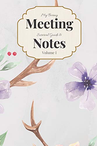 My Boring Meeting Survival Guide & Notes Volume I: 6X9 Meeting Notebook And Puzzle Book - 9781089972440