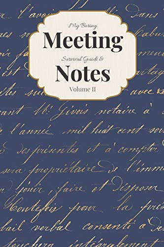 My Boring Meeting Survival Guide & Notes Volume Ii: 6X9 Meeting Notebook And Puzzle Book - 9781089975731
