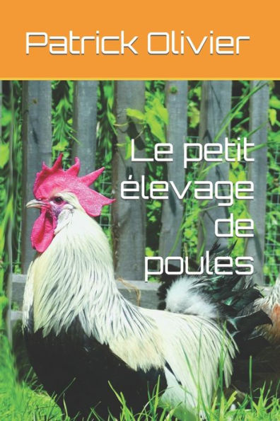 Le Petit Élevage De Poules (French Edition)
