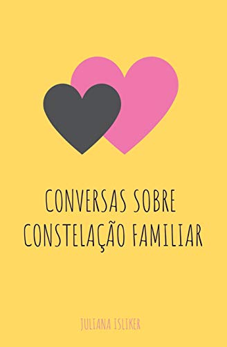 Conversas Sobre Constelação Familiar (Portuguese Edition)
