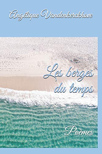 Les Berges Du Temps (French Edition)