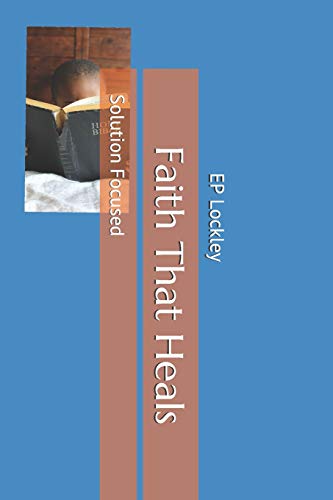 Faith That Heals: Solution Focused