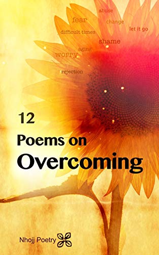 12 Poems On Overcoming