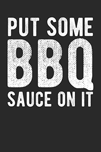 Put Some Bbq Sauce On It
