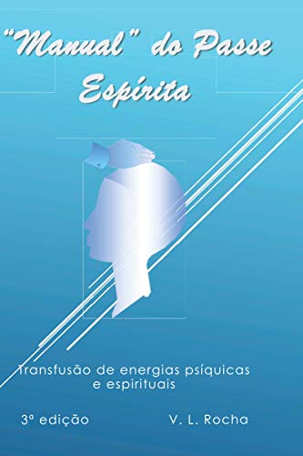 Manual Do Passe Esp?¡rita (Portuguese Edition)