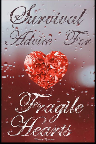 Survival Advice For Fragile Hearts