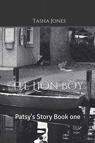 The Lion Boy: Patsy's Story Book One (Beginning)