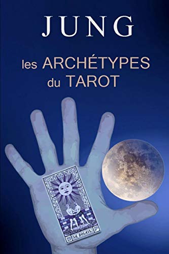 Jung Et Les Arch??types Du Tarot (French Edition)