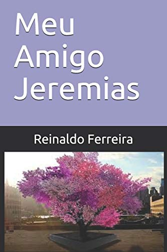 Meu Amigo Jeremias (Portuguese Edition)