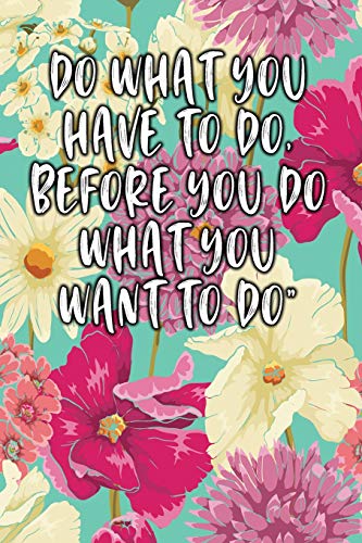 Do What You Have To Do, Before You Do What You Want To Do: Keto Diet Diary