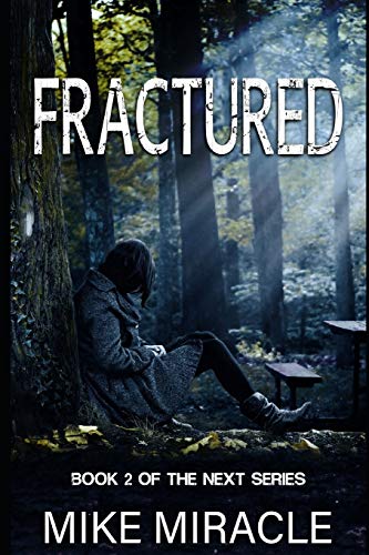 Fractured (The Next)