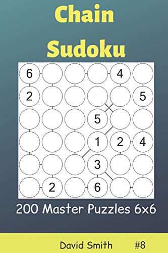 Chain Sudoku - 200 Master Puzzles 6X6 Vol.8