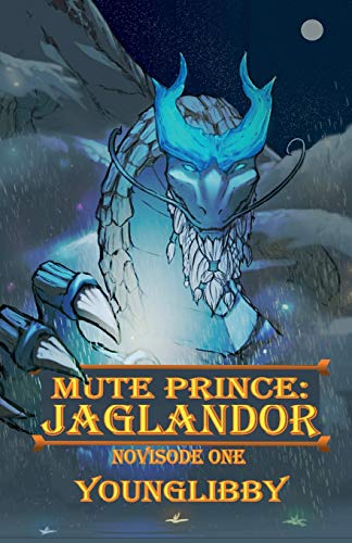 Mute Prince: Jaglandor: Novisode 1