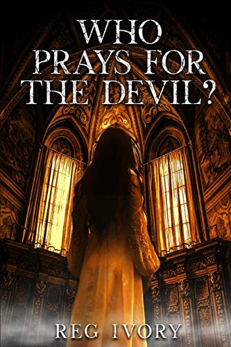 Who Prays For The Devil?