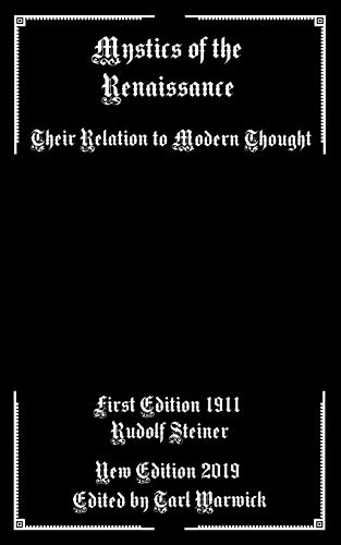 Mystics Of The Renaissance: Their Relation To Modern Thought