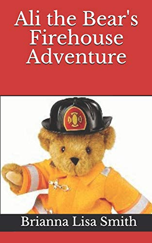 Ali The Bear's Firehouse Adventure