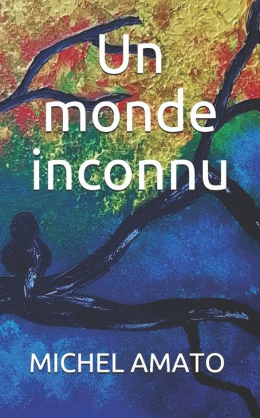 Un Monde Inconnu (French Edition) - 9781090461810