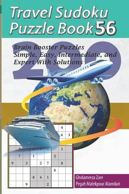 Travel Sudoku Puzzle Book 56: 200 Brain Booster Puzzles - Simple, Easy, Intermediate, And Expert With Solutions (Travel Puzzle Series - 100 Books)