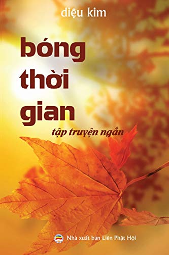 B??ng Th?I Gian: (T?P Truy?N Ng?N Ph?T Gi?ío) (Vietnamese Edition)