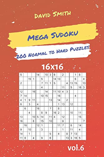 Mega Sudoku - 200 Normal To Hard Puzzles 16X16 Vol.6