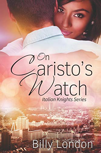 On Caristo's Watch (Italian Knights Series)