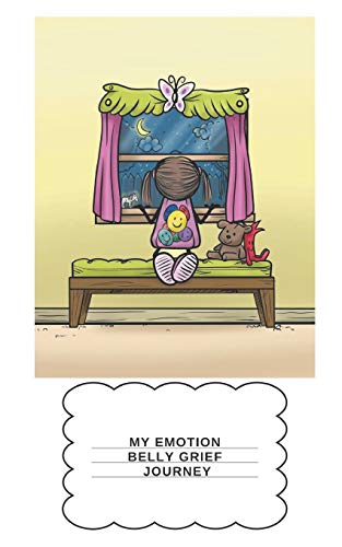 My Emotion Belly Grief Journey (Emotion Belly Books)